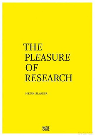 The Pleasure of Research - Henk Slager [KSIĄŻKA]