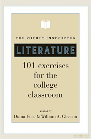The Pocket Instructor: Literature: 101 Exercises for the College Classroom - Diana Fuss [KSIĄŻKA]