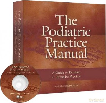 The Podiatric Practice Manual: A Guide to Running an Effective Practice - Joseph S. Borreggine [KSIĄŻKA]
