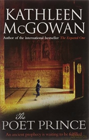 The Poet Prince: 3 (Magdalene Line Trilogy) - Kathleen McGowan [KSIĄŻKA]