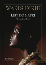 List do matki. Wyznanie miłości (dodruk 2012) - Waris Dirie [KSIĄŻKA]