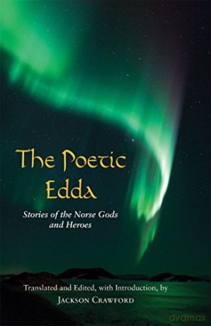 The Poetic Edda: Stories of the Norse Gods and Heroes (Hackett Classics) - Jackson Crawford [KSIĄŻKA]