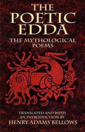 The Poetic Edda: The Mythological Poems - Henry Adams Bellows [KSIĄŻKA]