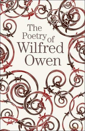 The Poetry of Wilfred Owen (Arcturus Great Poets Library, 16) - Wilfred Owen [KSIĄŻKA]