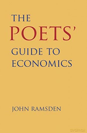 The Poets' Guide to Economics - John Ramsden [KSIĄŻKA]