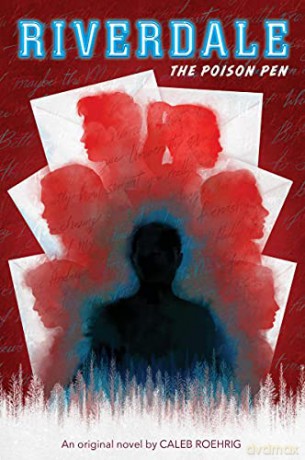 The Poison Pen (Riverdale, Novel #5) - Caleb Roehrig [KSIĄŻKA]