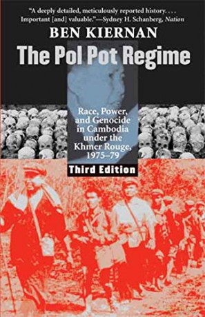 The Pol Pot Regime: Race, Power, and Genocide in Cambodia Under the Khmer Rouge, 1975-79 - Ben Kiernan [KSIĄŻKA]
