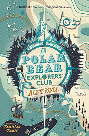 The Polar Bear Explorers' Club: Alex Bell: 1 (The Explorers' Clubs) - Alex Bell [KSIĄŻKA]