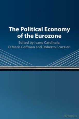 The Political Economy of the Eurozone - Ivano Cardinale [KSIĄŻKA]