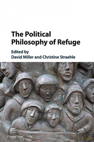 The Political Philosophy of Refuge - David Miller [KSIĄŻKA]