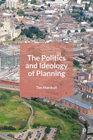The Politics and Ideology of Planning - Tim Marshall [KSIĄŻKA]