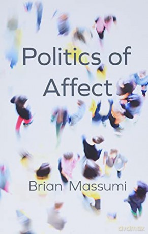 The Politics of Affect - Brian Massumi [KSIĄŻKA]