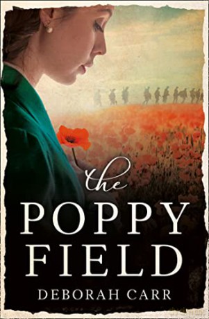 THE POPPY FIELD: A gripping and emotional World War One historical romance - Deborah Carr [KSIĄŻKA]