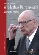 Bartoszewski. Wywiad rzeka - Władysław Bartoszewski [KSIĄŻKA]