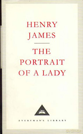 The Portrait Of A Lady: Henry James (Everyman's Library CLASSICS) - Henry James [KSIĄŻKA]