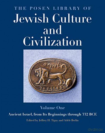 The Posen Library of Jewish Culture and Civilization, Volume 1: Ancient Israel, from Its Beginnings through 332 BCE (Posen Library of Jewish Culture and Civilization (Yale)) - Jeffrey H. Tigay [KSIĄŻKA]