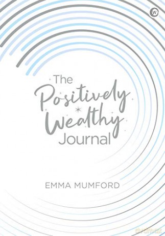 The Positively Wealthy Journal - Emma Mumford [KSIĄŻKA]