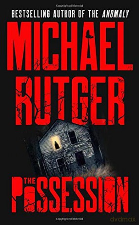 The Possession: 2 (Anomaly Files) - Michael Rutger [KSIĄŻKA]