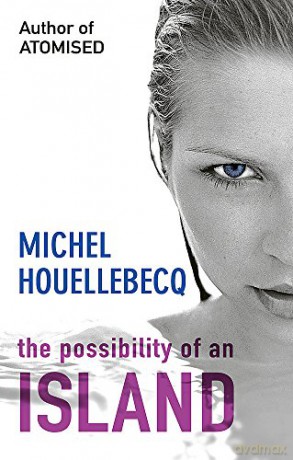 The Possibility of an Island - Michel Houellebecq [KSIĄŻKA]