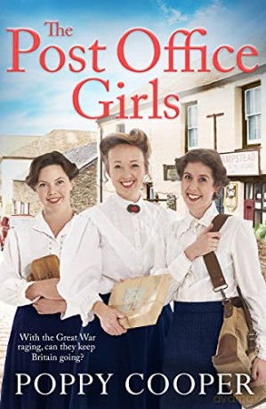 The Post Office Girls: Book One in a heartwarming and uplifting new wartime saga series (The Post Office Girls, 1) - Poppy Cooper [KSIĄŻKA]