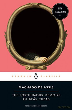 The Posthumous Memoirs of Brás Cubas - Joaquim Maria Machado de Assis [KSIĄŻKA]