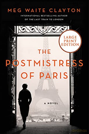 The Postmistress of Paris - Meg Waite Clayton [KSIĄŻKA]