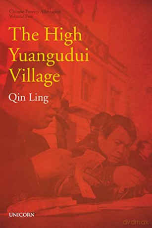 The Poverty Alleviation Series Volume Two: The High Yuangudui Village - Ling Qin [KSIĄŻKA]