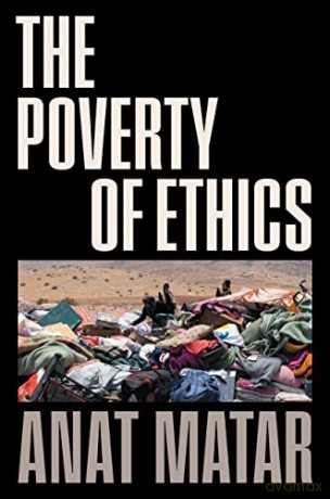 The Poverty of Ethics - Anat Matar [KSIĄŻKA]