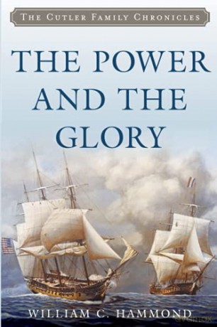 The Power and the Glory: 3 (Cutler Family Chronicles) - William Hammond [KSIĄŻKA]