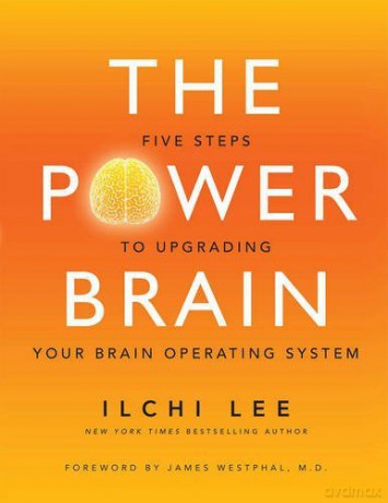 The Power Brain: Five Steps to Upgrading Your Brain Operating System - Ilchi Lee [KSIĄŻKA]