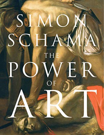 The Power of Art - Simon Schama [KSIĄŻKA]