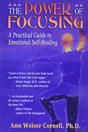 The Power of Focusing: Finding Your Inner Voice - Ann Weiser Cornell [KSIĄŻKA]