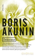 Dekorator - Boris Akunin [KSIĄŻKA]
