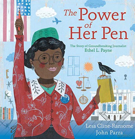 The Power of Her Pen: The Story of Groundbreaking Journalist Ethel L. Payne - Lesa Cline-Ransome [KSIĄŻKA]