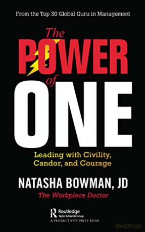 The Power of One: Leading with Civility, Candor, and Courage - Natasha Bowman [KSIĄŻKA]