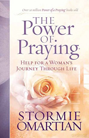 The Power of Praying: Help for a Woman's Journey Through Life - Stormie Omartian [KSIĄŻKA]