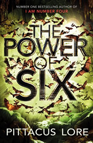 The Power of Six: Lorien Legacies Book 2 (The Lorien Legacies, 2) - Pittacus Lore [KSIĄŻKA]