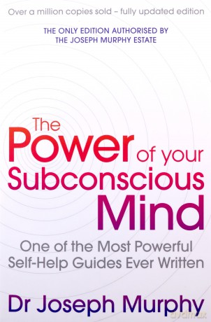 The Power Of Your Subconscious Mind (revised): One Of The Most Powerful Self-help Guides Ever Written! - Joseph Murphy/ Revised By Ian McMahan [KSIĄŻKA]
