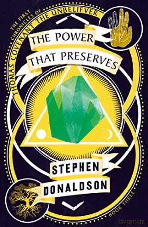 The Power That Preserves (Voyager Classics) (The Chronicles of Thomas Covenant): Book 3 - Stephen Donaldson [KSIĄŻKA]