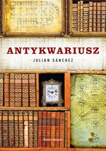 Antykwariusz - Julian Sanchez [KSIĄŻKA]