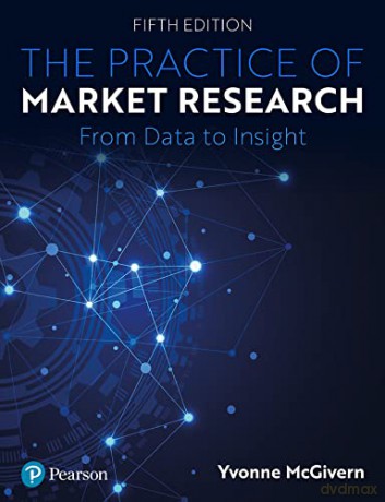 The Practice of Market Research: From Data to Insight - Yvonne McGivern [KSIĄŻKA]