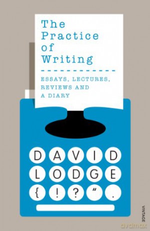 The Practice of Writing - David Lodge [KSIĄŻKA]