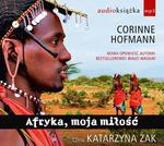 Afryka, moja miłość (Audiobook) - Corinne Hofmann [KSIĄŻKA]