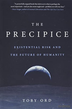 The Precipice: Existential Risk and the Future of Humanity - Toby Ord [KSIĄŻKA]