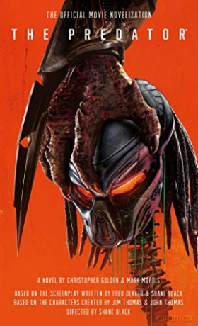The Predator: The Official Movie Novelization - Christopher Golden [KSIĄŻKA]