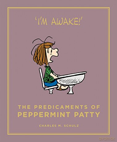 The Predicaments of Peppermint Patty: Peanuts Guide to Life - Charles M. Schulz [KOMIKS]
