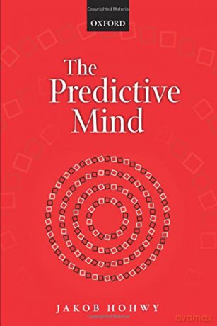 The Predictive Mind - Jakob Hohwy [KSIĄŻKA]