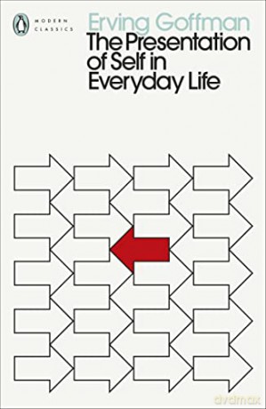 The Presentation of Self in Everyday Life (Penguin Modern Classics) - Erving Goffman [KSIĄŻKA]