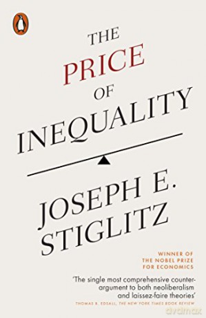 The Price of Inequality - Joseph Stiglitz [KSIĄŻKA]