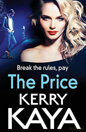 The Price: An unforgettable, heart-stopping thriller from bestselling author Kerry Kaya (The Fletcher Family, 1) - Kerry Kaya [KSIĄŻKA]